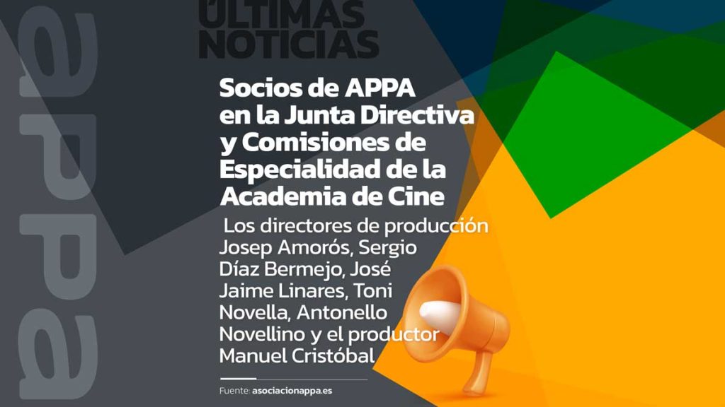 Socios de APPA en la Junta Directiva y Comisiones de Especialidad de la Academia de Cine