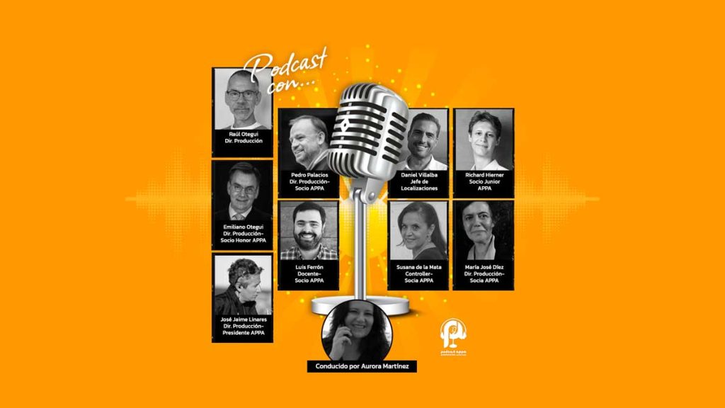 93º Podcast APPA: Emiliano Otegui, director de producción y socio de honor